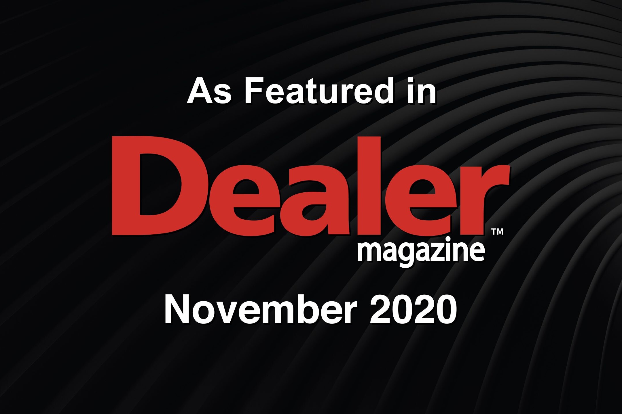 Dealer Magazine Blog Nov  scaled